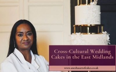 Cross-Cultural Wedding Cakes in the East Midlands